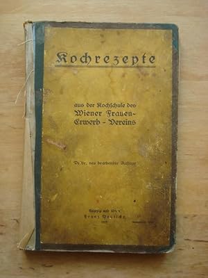 Image du vendeur pour Kochrezepte aus der Kochschule des Wiener Frauen-Erwerb-Vereins mis en vente par Antiquariat Birgit Gerl