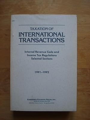 Image du vendeur pour Taxation of International Transactions - Internal Revenue Code and Income Tax Regulations. Selected Sections mis en vente par Antiquariat Birgit Gerl