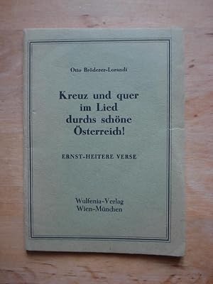 Bild des Verkufers fr Kreuz und quer im Lied durchs schne sterreich! - Ernst-heitere Verse zum Verkauf von Antiquariat Birgit Gerl