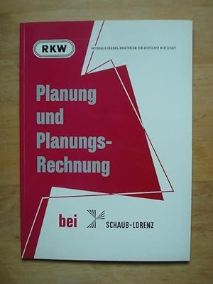 Bild des Verkufers fr Planung u. Planungsrechnung bei SCHAUB-LORENZ - Ein Beispiel der Unternehmensplanung in der Praxi zum Verkauf von Antiquariat Birgit Gerl