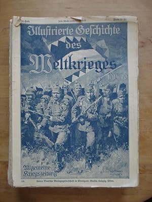 Illustrierte Geschichte des Weltkrieges (1914/16 - 1914/17 - 1914/18) - Allgemeine Kriegszeitung