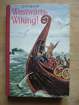 Westwärts, Wiking!