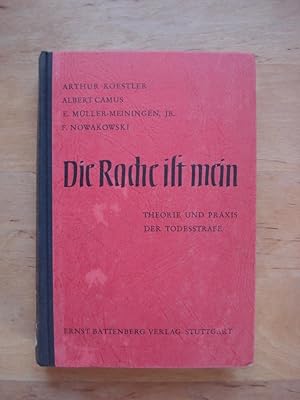 Bild des Verkufers fr Die Rache ist mein - Theorie und Praxis der Todesstrafe zum Verkauf von Antiquariat Birgit Gerl