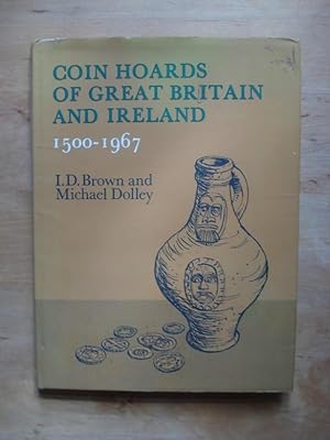 A Bibliography of Coin Hoards of Great Britain and Ireland 1500 - 1967