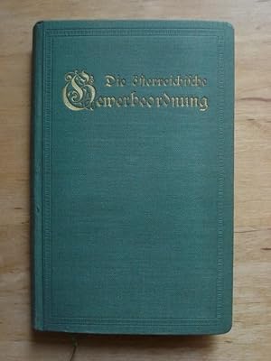 Die österreichische Gewerbeordnung - Text nach dem Stand der Gesetzgebung vom 1. November 1934, A...