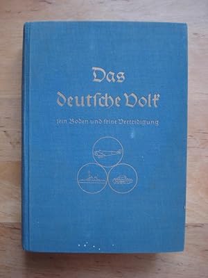 Imagen del vendedor de Das deutsche Volk - Sein Boden und seine Verteidigung a la venta por Antiquariat Birgit Gerl