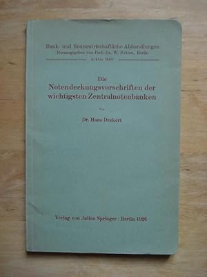 Seller image for Die Notendeckungsvorschriften der wichtigsten Zentralnotenbanken for sale by Antiquariat Birgit Gerl