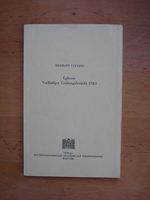 Ephesos - Vorläufiger Grabungsbericht 1983