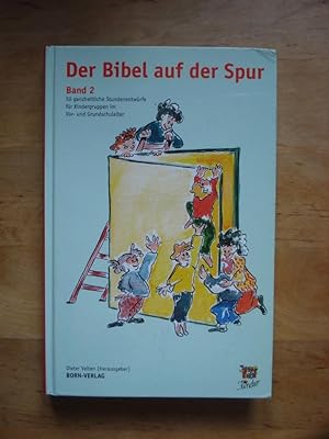Bild des Verkufers fr Der Bibel auf der Spur - Band 2 zum Verkauf von Antiquariat Birgit Gerl