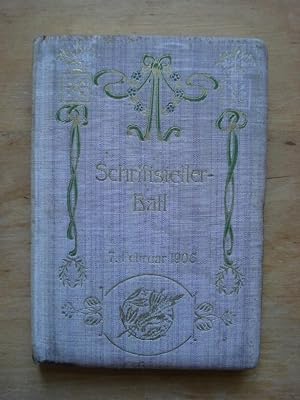 Schriftsteller-Ball 7. Februar 1906 - Jahr-Buch der deutsch-österreichischen Schriftstellergenoss...