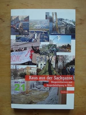 Seller image for Raus aus der Sackgasse - Brgerinitiativen und Brgerbeteiligung in Wien for sale by Antiquariat Birgit Gerl