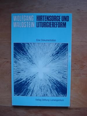 Bild des Verkufers fr Hirtensorge und Liturgiereform - Eine Dokumentation zum Verkauf von Antiquariat Birgit Gerl