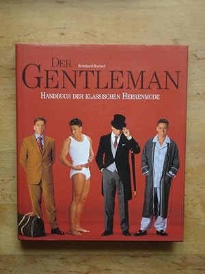 Der Gentleman - Handbuch der klassischen Herrenmode