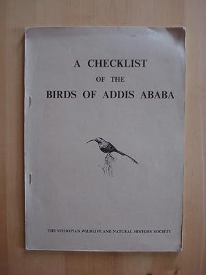 Bild des Verkufers fr A Checklist of the Birds of Addis Ababa zum Verkauf von Antiquariat Birgit Gerl