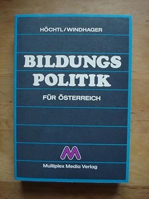 Bild des Verkufers fr Bildungspolitik fr sterreich - Analysen, Kritik, Konzeptionen zum Verkauf von Antiquariat Birgit Gerl