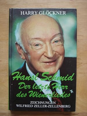 Hansl Schmid - Der letzte Herr des Wienerliedes