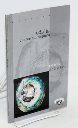 Seller image for Odalia y otros sin esquina for sale by Bolerium Books Inc.
