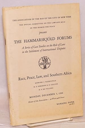 Image du vendeur pour Race, peace, law, and Southern Africa: The Hammarskjld Forums, Monday, December 5, 1966 mis en vente par Bolerium Books Inc.