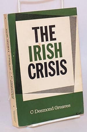 Seller image for The Irish crisis for sale by Bolerium Books Inc.