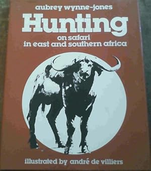 Seller image for Hunting : On Safari in East and Southern Africa for sale by Chapter 1