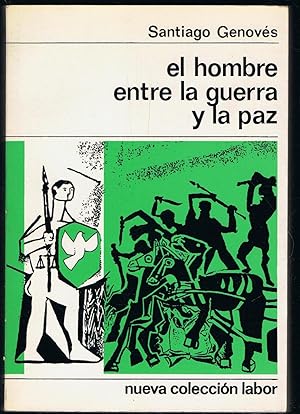 Imagen del vendedor de EL HOMBRE ENTRE LA GUERRA Y LA PAZ. a la venta por Librera Torren de Rueda