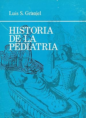 Imagen del vendedor de HISTORIA DE LA PEDIATRA. a la venta por Librera Torren de Rueda