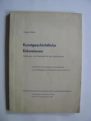 Kunstgeschichtliche Exkursionen. Anleitungs- und Arbeitsheft für das Selbststudium.