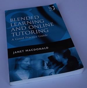 Seller image for Blended Learning and Online Tutoring: A Good Practice Guide for sale by Denton Island Books