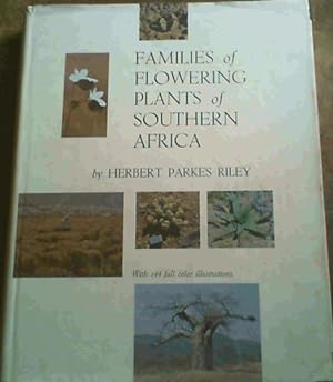 Imagen del vendedor de Families of Flowering Plants of Southern Africa a la venta por Chapter 1