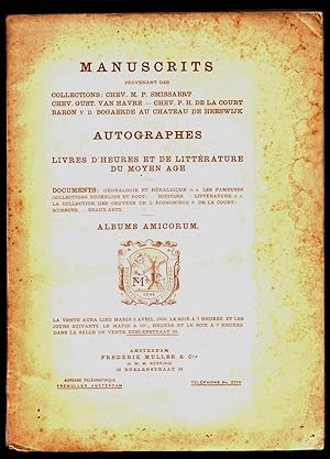 Manuscrits provenant des collections : chev. M.P. Smissaert, chev. Gust. van Havre, chev. P.H. de...