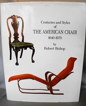 Centuries and Styles of the American Chair 1640-1970.