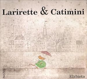 Seller image for Larirette & Catimini : Au Jardin Du Luxembourg for sale by Au vert paradis du livre