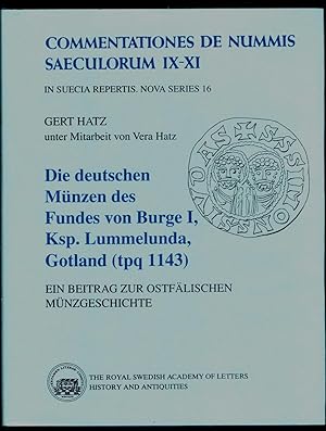 Die deutschen münzen des fundes von Burge I, Ksp. Lummelunda, Gotland (tpq 1143). Ein beitrag zur...