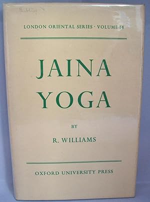 Seller image for Jaina Yoga. A Survey of the Medieval Sravakcaras. for sale by Addyman Books