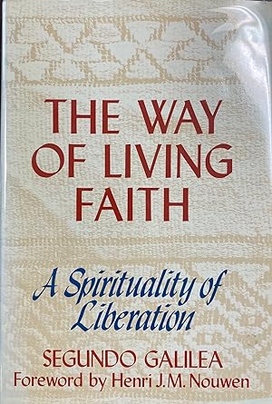 Imagen del vendedor de The Way Of Living Faith: A Spirituality Of Liberation a la venta por BookMarx Bookstore
