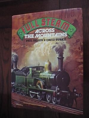 Seller image for Full Steam Across the Mountains for sale by The Book House  (PBFA)