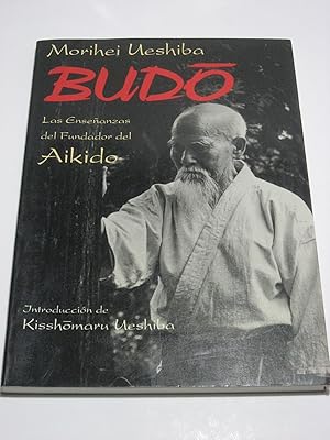 Imagen del vendedor de BUDO Las Enseanzas del Fundador del Aikido a la venta por ALEJANDRIA SEVILLA