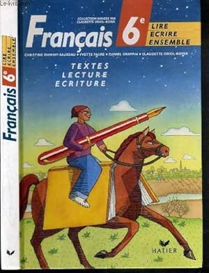 Image du vendeur pour FRANCAIS - 6eme - / COLLECTION LIRE ECRIRE ENSEMBLE mis en vente par Le-Livre