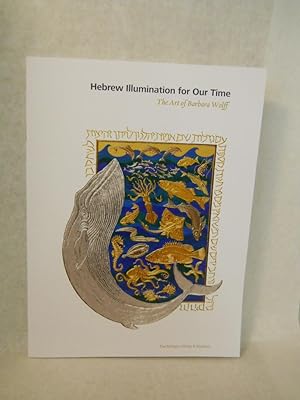 Imagen del vendedor de Hebrew Illumination for Our Time: the Art of Barbara Wolff a la venta por Gil's Book Loft