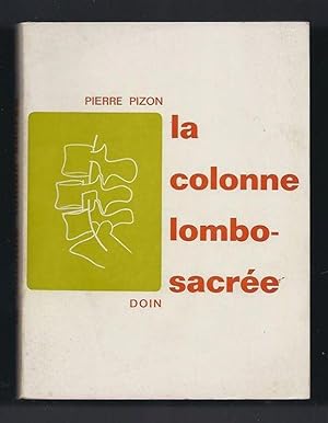 Seller image for La Colonne lombo-sacre. for sale by Librairie Aubry