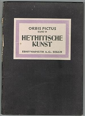 Orbis Pictus/Weltkunst-Bücherei. Band 9. Hethitische Kunst.
