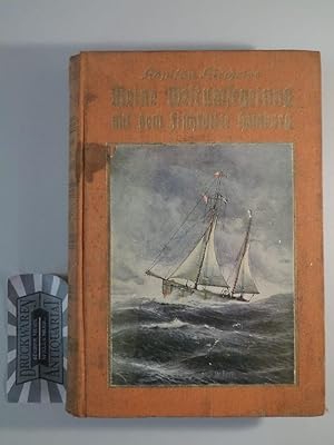 Seller image for Meine Weltumseglung mit dem Fischkutter Hamburg. for sale by Druckwaren Antiquariat