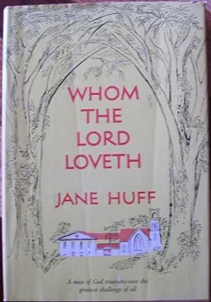 Seller image for Whom the Lord Loveth for sale by Wordbank Books