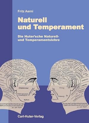 Bild des Verkufers fr Naturell und Temperament : Die Huter'sche Naturell- und Temperamentslehre zum Verkauf von AHA-BUCH GmbH