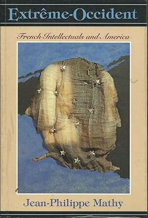 Seller image for Extrme Occident: French Intellectuals and America for sale by Good Reading Secondhand Books