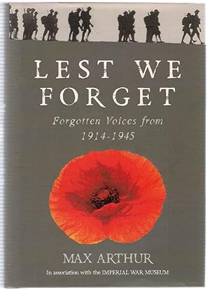 Image du vendeur pour Lest We Forget: Forgotten Voices from 1914-1945 mis en vente par Michael Moons Bookshop, PBFA