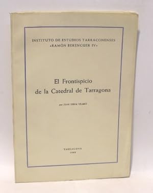 EL FRONTISPICIO DE LA CATEDRAL DE TARRAGONA