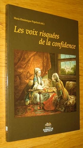 Les voix risquées de la confidence