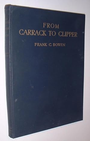 From Carrack to Clipper A Book of Sailing-Ship Models