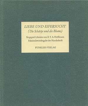 Bild des Verkufers fr Liebe und Eifersucht (Die Schrpe und die Blume). Ein Singspiel-Libretto in drei Aufzgen nach dem Spanischen des Calderon und der Schlegelschen bersetzung. Herausgegeben von Friedrich Schnapp. zum Verkauf von Antiquariat Les-art